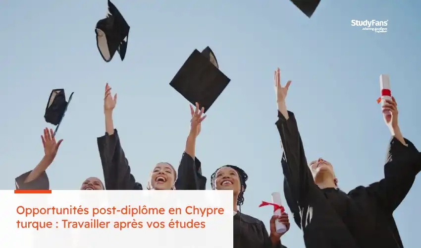 Opportunités post-diplôme en Chypre turque : Travailler après vos études