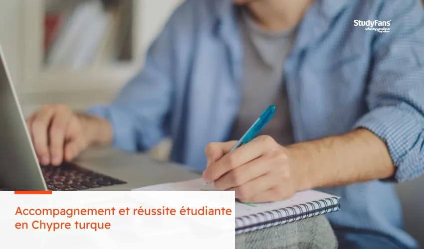 Accompagnement et réussite étudiante en Chypre turque : StudyFans à vos côtés