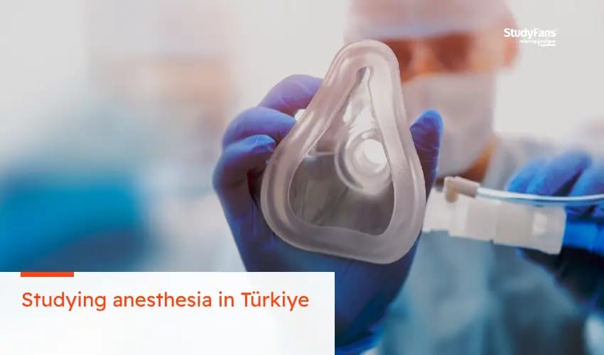 Studying anesthesia in Türkiye