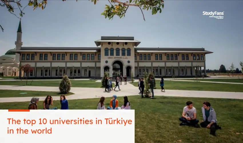 The top 10 universities in Türkiye in the world
