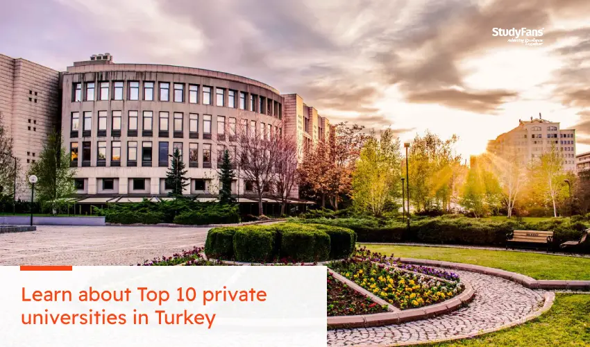 Learn more about the top 10 Private Universities in Turkey